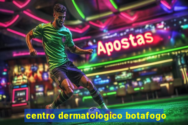 centro dermatologico botafogo